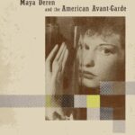 خرید و دانلود نسخه کامل کتاب Maya Deren and the American Avant-Garde
