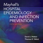 خرید و دانلود نسخه کامل کتاب Mayhall’s Hospital Epidemiology and Infection Prevention