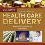 خرید و دانلود نسخه کامل کتاب McCarthy’s Introduction to Health Care Delivery: A Primer for Pharmacists: