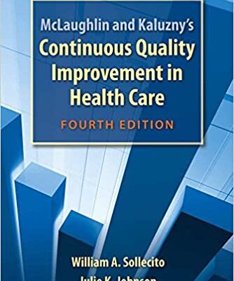خرید و دانلود نسخه کامل کتاب McLaughlin and Kaluzny’s Continuous Quality Improvement In Health Care (4th Edition) – Original PDF
