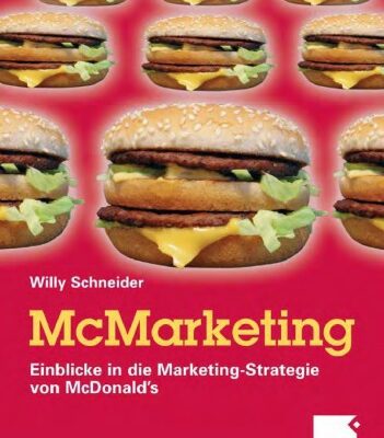 خرید و دانلود نسخه کامل کتاب McMarketing: Einblicke in die Marketing-Strategie von McDonald’s