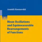 خرید و دانلود نسخه کامل کتاب Mean oscillations and equimeasurable rearrangements of functions