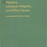 خرید و دانلود نسخه کامل کتاب Measure, Lebesgue integral and Hilbert space