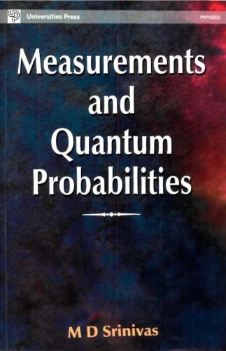 خرید و دانلود نسخه کامل کتاب Measurements and Quantum Probabilities_68bdf4c9b2c87.jpeg خرید و دانلود نسخه کامل کتاب Measurements and Quantum Probabilities