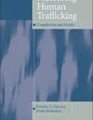 خرید و دانلود نسخه کامل کتاب Measuring Human Trafficking: Complexities And Pitfalls