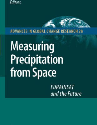 خرید و دانلود نسخه کامل کتاب Measuring Precipitation from Space: EURAINSAT and the Future (Advances in Global Change Research)