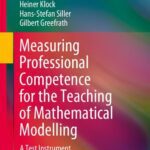 خرید و دانلود نسخه کامل کتاب Measuring Professional Competence for the Teaching of Mathematical Modelling: A Test Instrument