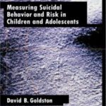خرید و دانلود نسخه کامل کتاب Measuring Suicidal Behavior and Risk in Children and Adolescents (Measurement and Instrumentation in Psychology)