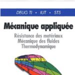 خرید و دانلود نسخه کامل کتاب Mecanique appliquee. Resistance des materiaux, mecanique es fluids, thermodynamique