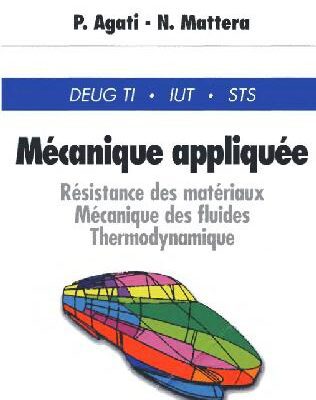 خرید و دانلود نسخه کامل کتاب Mecanique appliquee. Resistance des materiaux, mecanique es fluids, thermodynamique