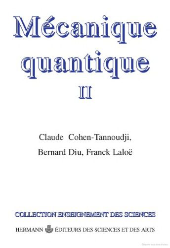 خرید و دانلود نسخه کامل کتاب Mécanique quantique II_68bd29c48a128.jpeg خرید و دانلود نسخه کامل کتاب Mécanique quantique II