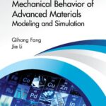 خرید و دانلود نسخه کامل کتاب Mechanical Behavior of Advanced Materials: Modeling and Simulation