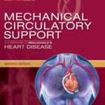 خرید و دانلود نسخه کامل کتاب Mechanical Circulatory Support: A Companion to Braunwalds Heart Disease
