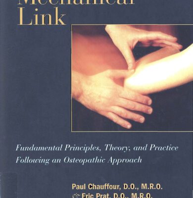 خرید و دانلود نسخه کامل کتاب Mechanical Link: Fundamental Principles, Theory, and Practice Following an Osteopathic Approach