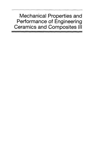 خرید و دانلود نسخه کامل کتاب Mechanical Properties and Performance of Engineering Ceramics and Composites III_68d4e79f5da8f.jpeg خرید و دانلود نسخه کامل کتاب Mechanical Properties and Performance of Engineering Ceramics and Composites III