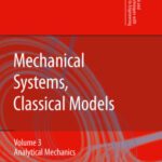 خرید و دانلود نسخه کامل کتاب Mechanical Systems, Classical Models: Volume III: Analytical Mechanics