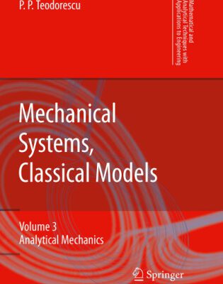 خرید و دانلود نسخه کامل کتاب Mechanical Systems, Classical Models: Volume III: Analytical Mechanics