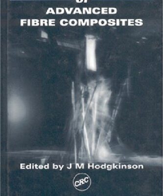 خرید و دانلود نسخه کامل کتاب Mechanical Testing of Advanced Fibre Composites