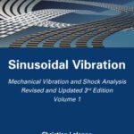 خرید و دانلود نسخه کامل کتاب Mechanical vibration and shock analysis. Volume 1, Sinusoidal Vibration
