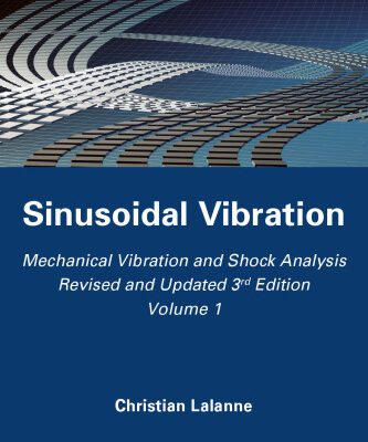 خرید و دانلود نسخه کامل کتاب Mechanical vibration and shock analysis. Volume 1, Sinusoidal Vibration