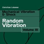 خرید و دانلود نسخه کامل کتاب Mechanical Vibrations and Shocks: Random Vibrations v. 3 (Mechanical vibration & shock)