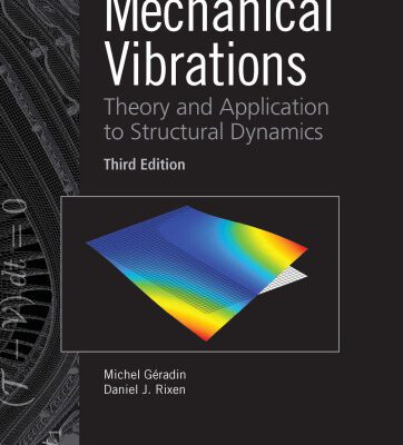 خرید و دانلود نسخه کامل کتاب Mechanical Vibrations: Theory and Application to Structural Dynamics