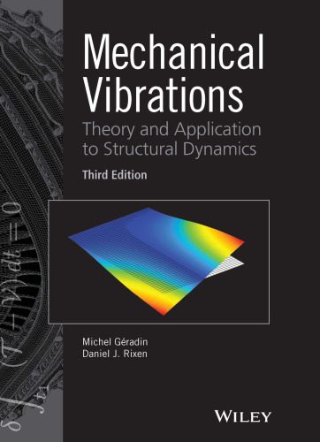 خرید و دانلود نسخه کامل کتاب Mechanical Vibrations: Theory and Application to Structural Dynamics_68bd29b97080c.jpeg خرید و دانلود نسخه کامل کتاب Mechanical Vibrations: Theory and Application to Structural Dynamics