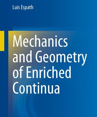 خرید و دانلود نسخه کامل کتاب Mechanics and Geometry of Enriched Continua