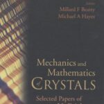 خرید و دانلود نسخه کامل کتاب Mechanics and Mathematics of Crystals: Selected Papers of J L Ericksen