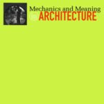 خرید و دانلود نسخه کامل کتاب Mechanics and Meaning in Architecture