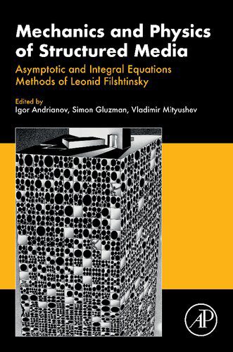خرید و دانلود نسخه کامل کتاب Mechanics and Physics of Structured Media: Asymptotic and Integral Equations Methods of Leonid Filshtinsky._68bcb69eea67e.jpeg خرید و دانلود نسخه کامل کتاب Mechanics and Physics of Structured Media: Asymptotic and Integral Equations Methods of Leonid Filshtinsky.