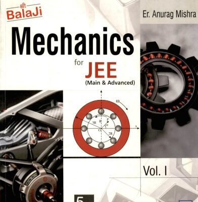 خرید و دانلود نسخه کامل کتاب Mechanics for JEE (Main & Advanced) Volume 1