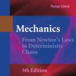 خرید و دانلود نسخه کامل کتاب Mechanics: From Newton’s Laws to Deterministic Chaos
