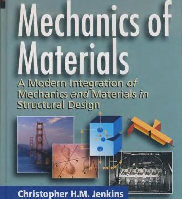 خرید و دانلود نسخه کامل کتاب Mechanics of materials: a modern integration of mechanics and materials in structural design