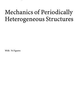 خرید و دانلود نسخه کامل کتاب Mechanics of periodically heterogeneous structures