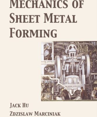 خرید و دانلود نسخه کامل کتاب Mechanics of Sheet Metal Forming, Second Edition