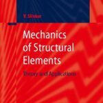خرید و دانلود نسخه کامل کتاب Mechanics of Structural Elements.Theory and Applications