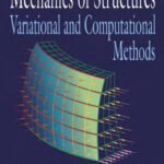 خرید و دانلود نسخه کامل کتاب Mechanics of Structures Variational and Computational Methods, 2nd Edition