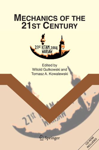 خرید و دانلود نسخه کامل کتاب Mechanics of the 21st century: proceedings of the 21st International Congress of Theoretical and Applied Mechanics, Warsaw, Poland, 15 – 21 August 2004_68cf24904ecfb.jpeg خرید و دانلود نسخه کامل کتاب Mechanics of the 21st century: proceedings of the 21st International Congress of Theoretical and Applied Mechanics, Warsaw, Poland, 15 – 21 August 2004