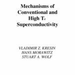 خرید و دانلود نسخه کامل کتاب Mechanisms of conventional and high Tc superconductivity