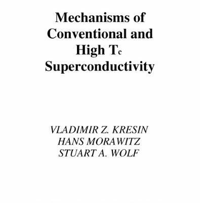 خرید و دانلود نسخه کامل کتاب Mechanisms of conventional and high Tc superconductivity