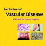 خرید و دانلود نسخه کامل کتاب Mechanisms of Vascular Disease: A Textbook for Vascular Surgeons