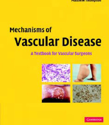 خرید و دانلود نسخه کامل کتاب Mechanisms of Vascular Disease: A Textbook for Vascular Surgeons