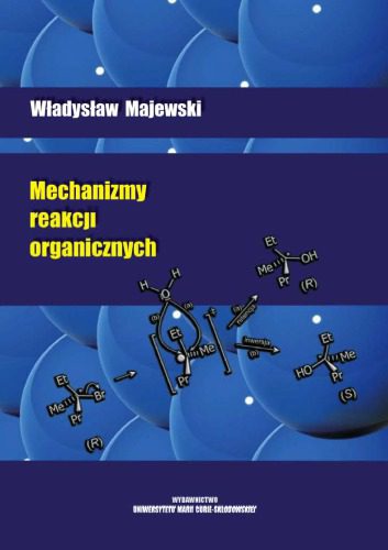 خرید و دانلود نسخه کامل کتاب Mechanizmy reakcji organicznych_68d3563ccdfcf.jpeg خرید و دانلود نسخه کامل کتاب Mechanizmy reakcji organicznych