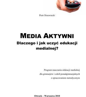 خرید و دانلود نسخه کامل کتاب Media Aktywni: Dlaczego i jak uczyć edukacji medialnej?