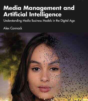 خرید و دانلود نسخه کامل کتاب Media Management and Artificial Intelligence: Understanding Media Business Models in the Digital Age