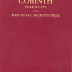 خرید و دانلود نسخه کامل کتاب Mediaeval Architecture in the Central Area (Corinth vol. 16)