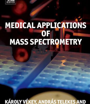 خرید و دانلود نسخه کامل کتاب Medical applications of mass spectrometry