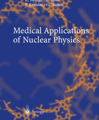 خرید و دانلود نسخه کامل کتاب Medical Applications of Nuclear Physics