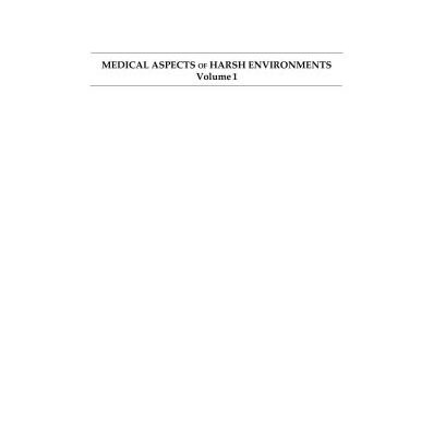 خرید و دانلود نسخه کامل کتاب Medical aspects of harsh environments Volume 1. Section I-II: (Textbook of Military Medicine)